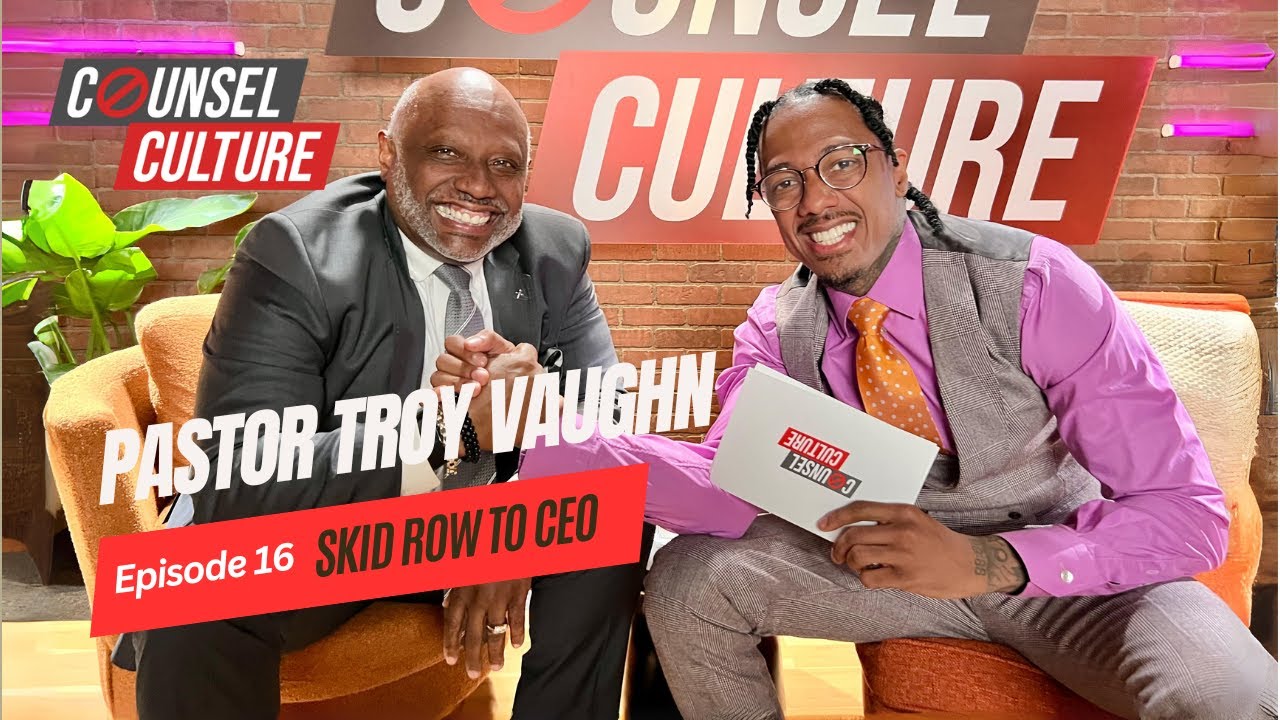Skid Row To CEO Ft. Pastor Troy Vaughn | Counsel Culture Show