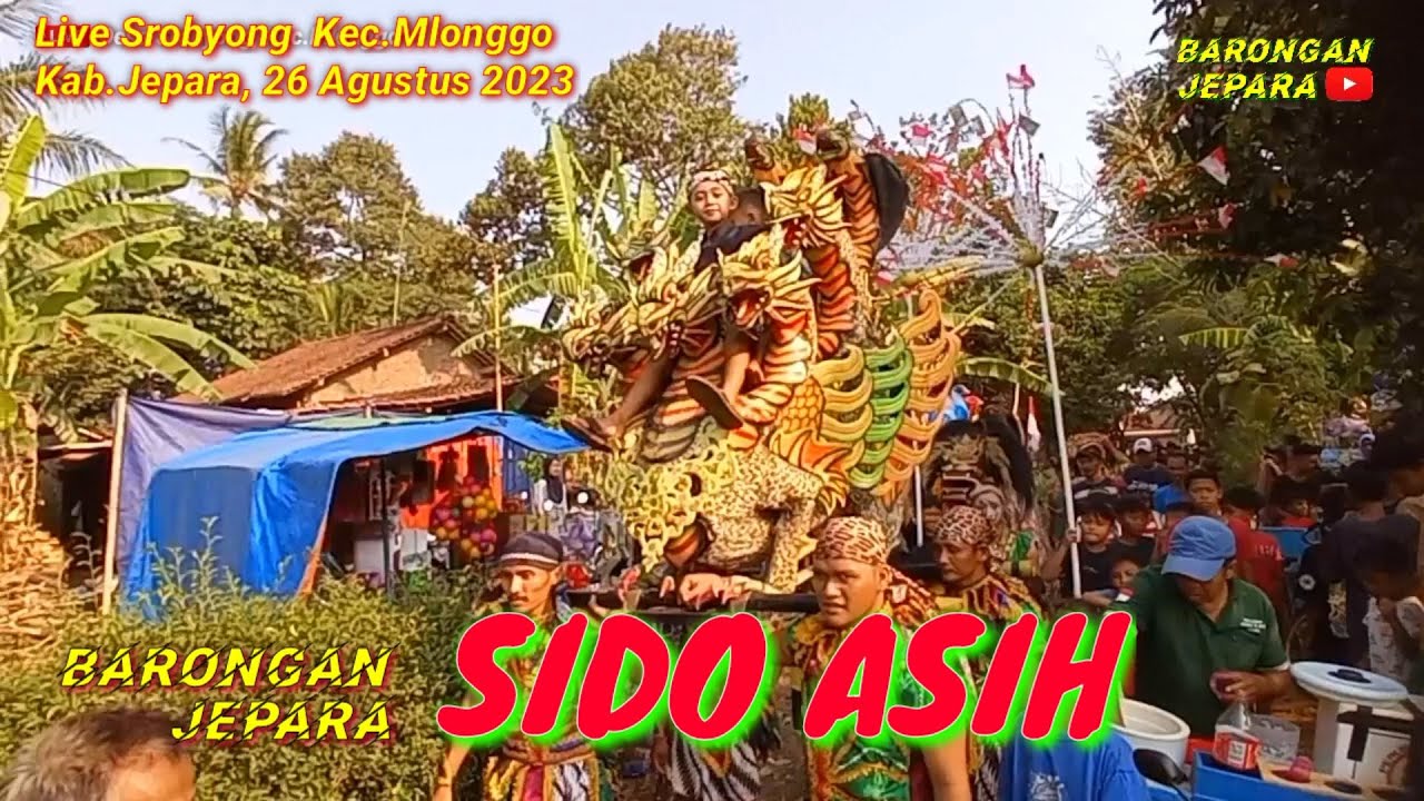 Ngiring Sunatan keliling Kampung || SIDO ASIH Live Desa Srobyong Kec.Mlonggo || Barongan Jepara
