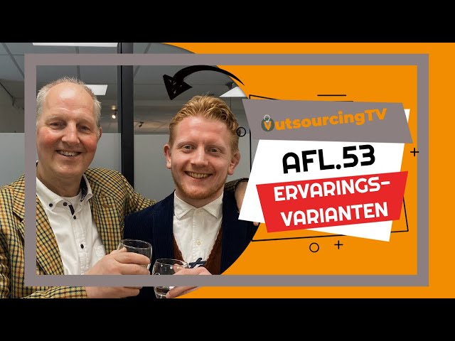 OutsourcingTV Ervaringsvarianten Aflevering 53