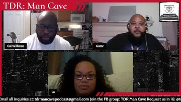 TDR: Man Cave w/ Host Cal Williams and Co-Host Dj Favor
