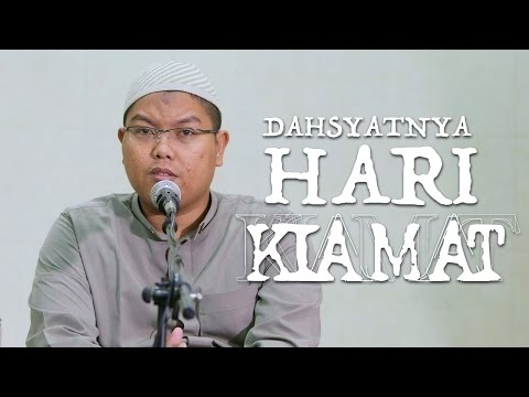 Kajian Islam : Dahsyatnya Hari Kiamat - Ustadz Firanda Andirja, MA.