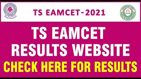 TS EAMCET 2021 RESULTS  |  TELANGANA EAMCET 2021 RESULTS ONLINE