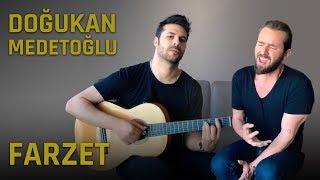 Doğukan Medetoğlu - Farzet (Cover) Resimi