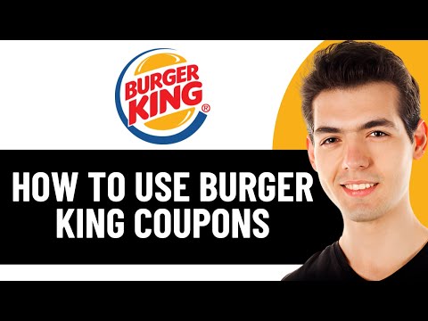 HOW TO USE BURGER KING COUPONS 2026 FULL GUIDE