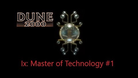 Dune 2000 - Ix Master of Technology - Mission 1 (Hard)