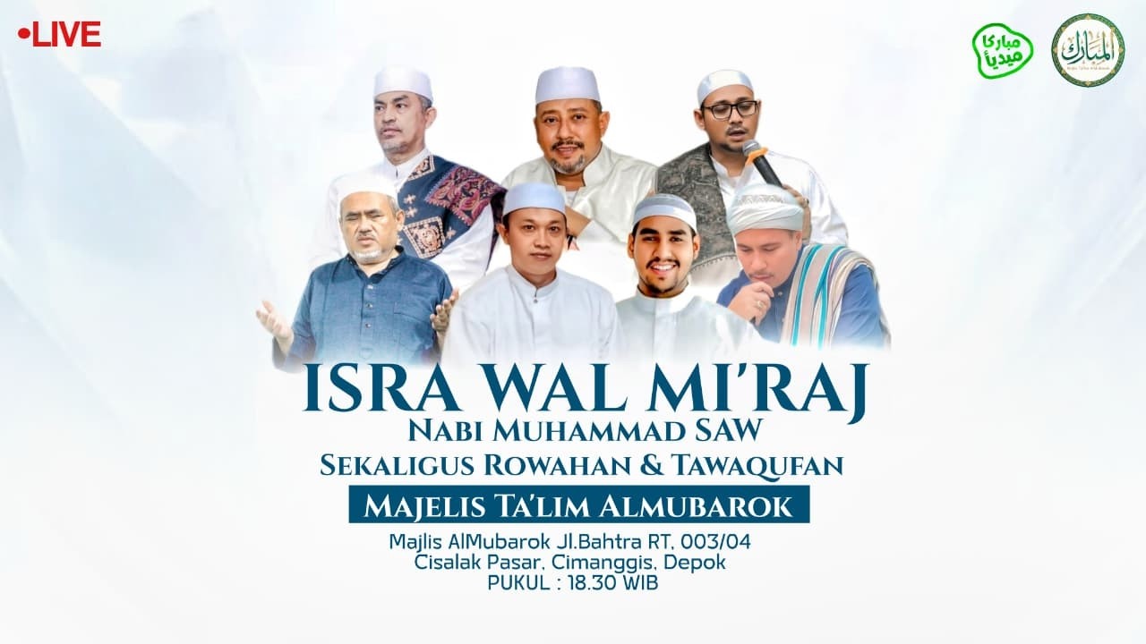 🔴LIVE PERINGATAN ISRA MI'RAJ |Sekaligus ROWAHAN & TAWAKUFAN MAJELIS TA'LIM WAL MUDZAAKAROH ALMUBAROK