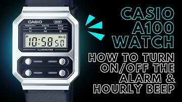 How to Turn ON and OFF the Alarm and the Hourly Beep on a Casio A100