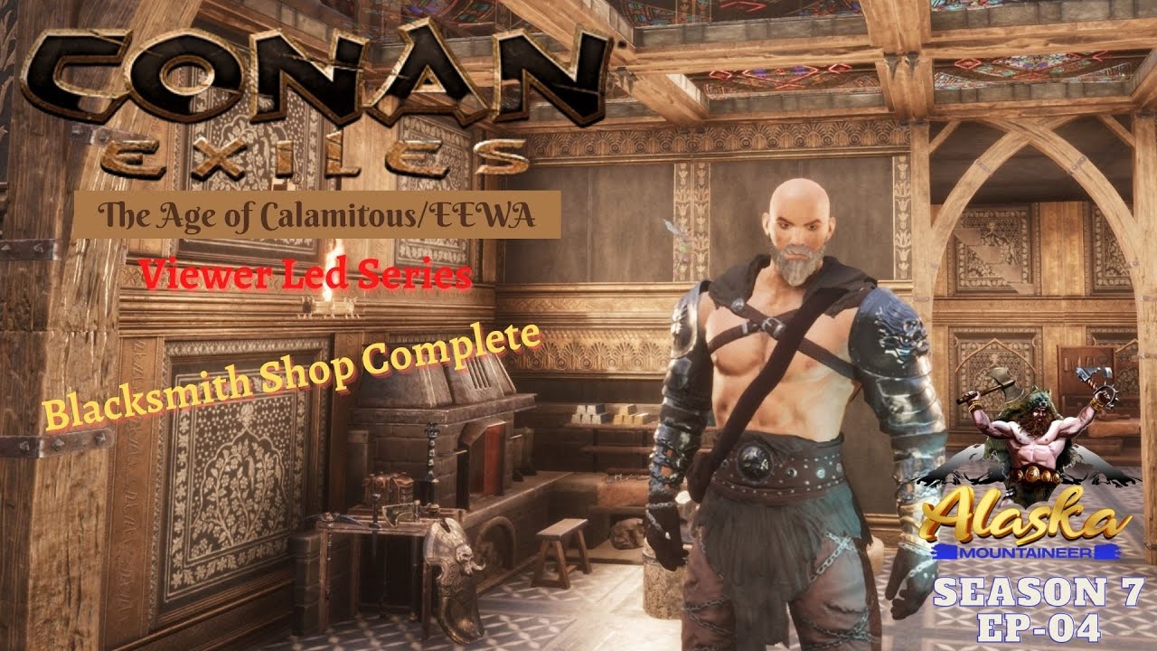 Conan Exiles AOC/EEWA Season 7 EP04 Blacksmith Shop Complete