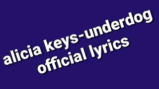 Alicia keys-underdog lyrics