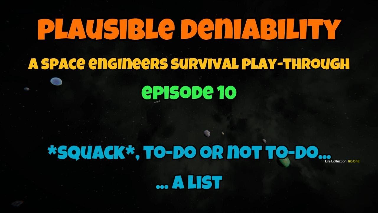 Plausible Deniability: A Space Engineers Survival Play-Through - EP10 ...