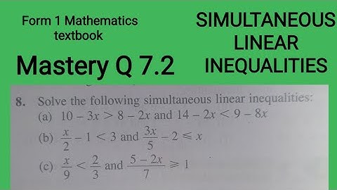 Simultaneous Linear Inequalities / Mastery Q 7.2