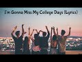 I 39 M Gonna Miss My College Days Gaurav Dogaonkar Lyrics mp3