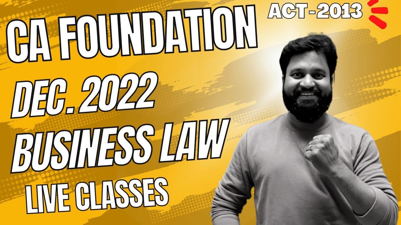 CA Foundation Business Law LIVE Classes for Dec 2022