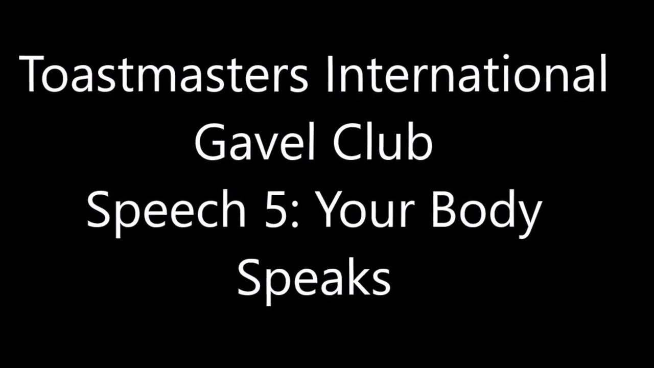Toastmasters Speech 5 Your Body Speaks YouTube