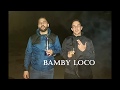 Bamby loco x enz  dugarry bambyprod