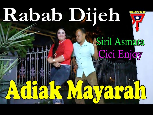 SIRIL ASMARA FEAT CICI ENJOY - ADIAK MANYARAH - RABAB DIJEH class=