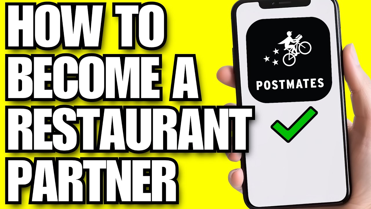 How To Become A Restaurant Partner With Postmates (2026)