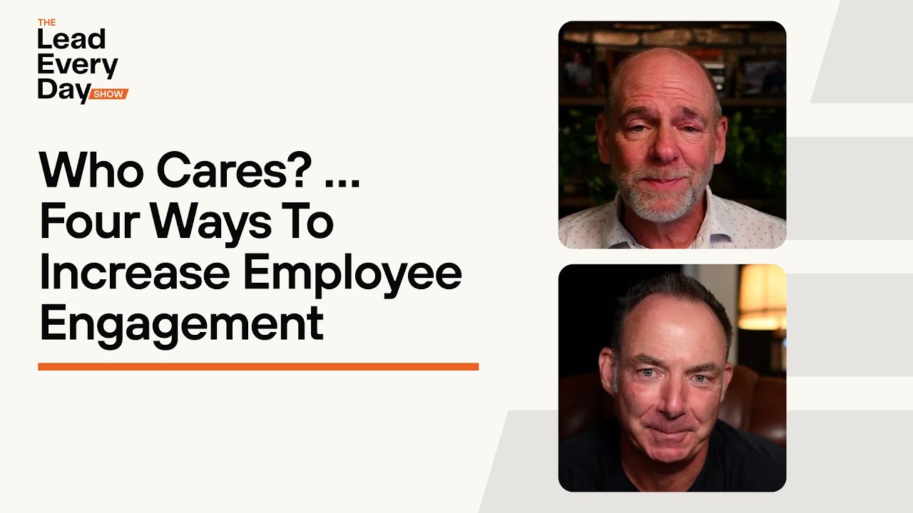 Who Cares? ... Four Ways to Increase Employee Engagement - YouTube