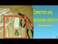 como hacer una EXTENCION ELÉCTRICA  económica  | Creative latino