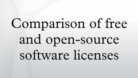 Comparison of free and open-source software licenses