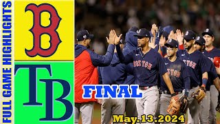 Boston Red Sox vs . Tampa Bay Rays FULL GAME HIGHLIGHTS (05/13/24)| MLB   Season 2024