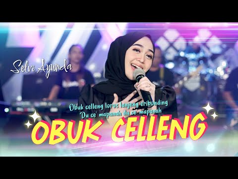 Obuk Celleng - Selvi Ayunda (Official Live Music)