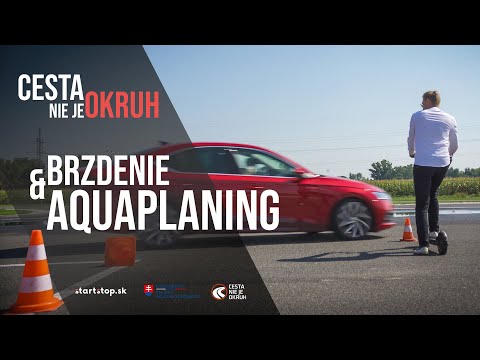 Ako núdzovo brzdiť a ako zvládnuť aquaplaning? - Cesta Nie Je Okruh