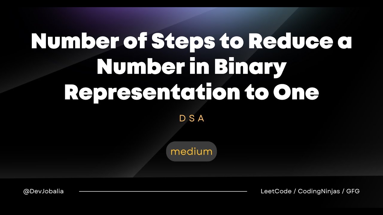 LIVE DAILY PROBLEM | MEDIUM | BIT MANIPULATION | Number of Steps to ...
