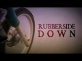 Rubberside Down -- VidBlog &quot;Origins&quot;