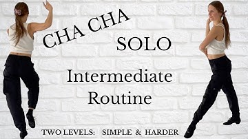 Cha Cha Intermediate Solo Routine | Bronze & Silver Cha Cha: Fan, Alemana, Closed & Open Hip Twist..