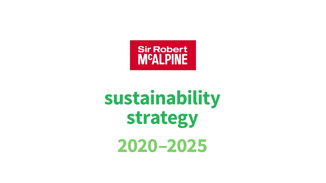 Sustainability Strategy 2020-2025 | Sir Robert McAlpine