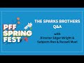 PFF SpringFest Q&A | THE SPARKS BROTHERS
