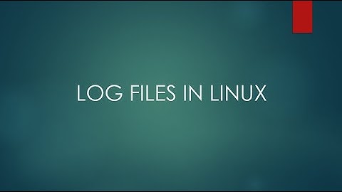 Linux Log Files Explained: Managing Logs in Linux