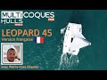 Leopard 45 catamaran - Présentation 2022 - Multicoques Mag