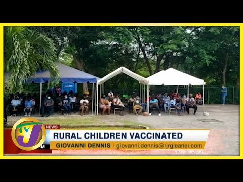 Rural Children Vaccinated | TVJ News - August 21 2021