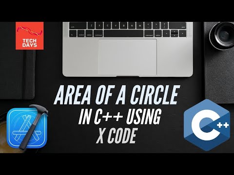AREA OF A CIRCLE PROGRAM IN C++ | X CODE | C ++ | MAC IOS | TECH DAYS