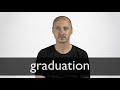 How to pronounce GRADUATION in British English