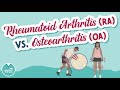 Osteoarthritis (OA) Vs. Rheumatoid Arthritis (RA) - What's the difference?