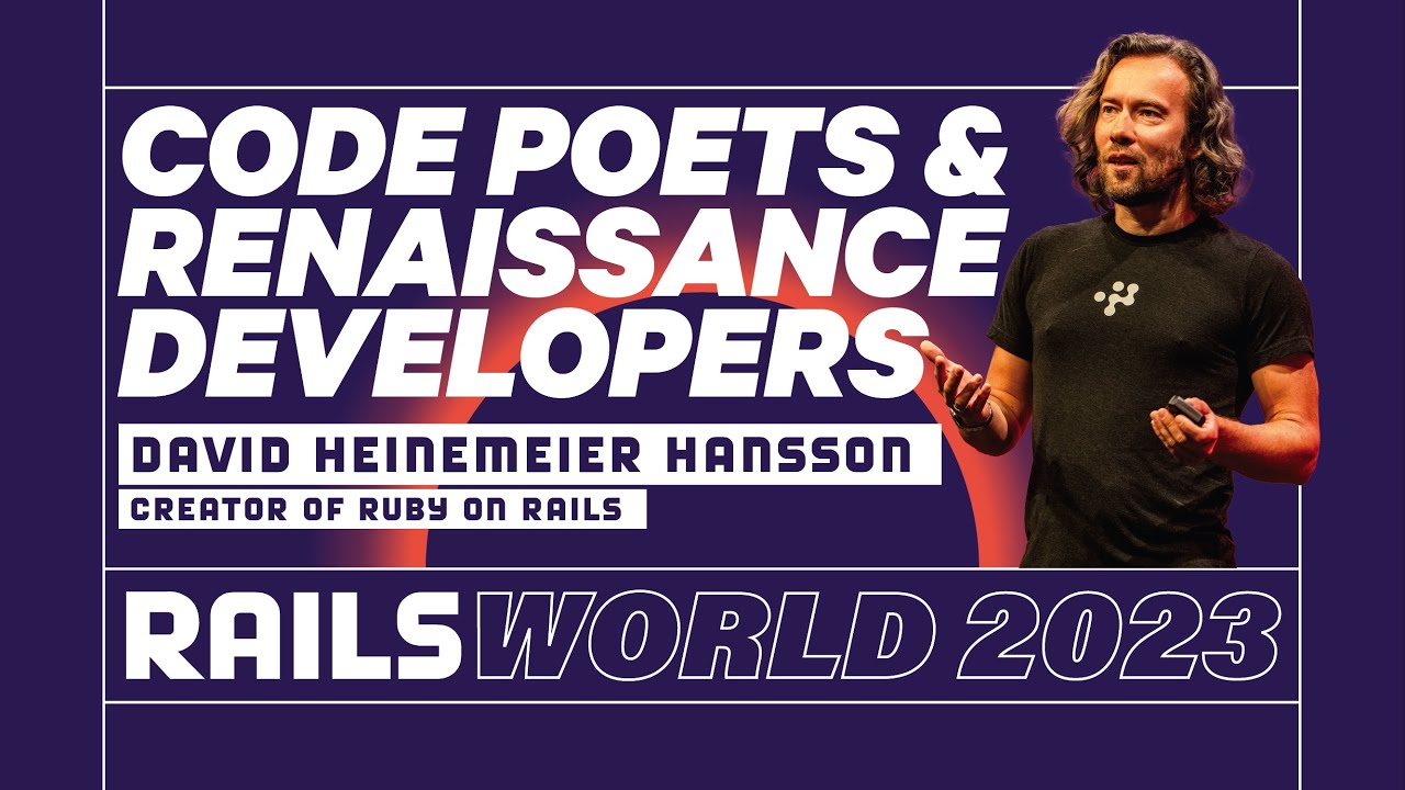 Rails World 2023 Opening Keynote - David Heinemeier Hansson