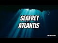 Seafret - Atlantis (Lyrics) (Speed Up Tiktok Version)