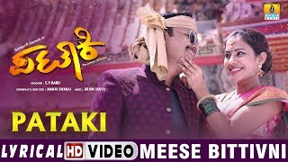 Pataki - "Meese Bittivni" HD Lyrical Video | Ganesh, Ranya Rao | Arjun Janya