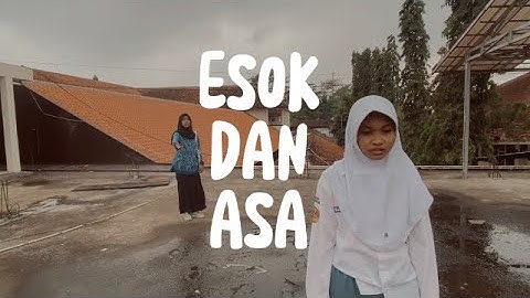 ESOK DAN ASA_XII 6 MIPA_CINEMANDA 2022