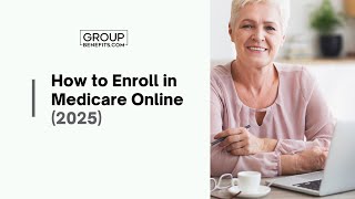 How to Sign Up for Medicare 2025 [Fast & Easy Guide]