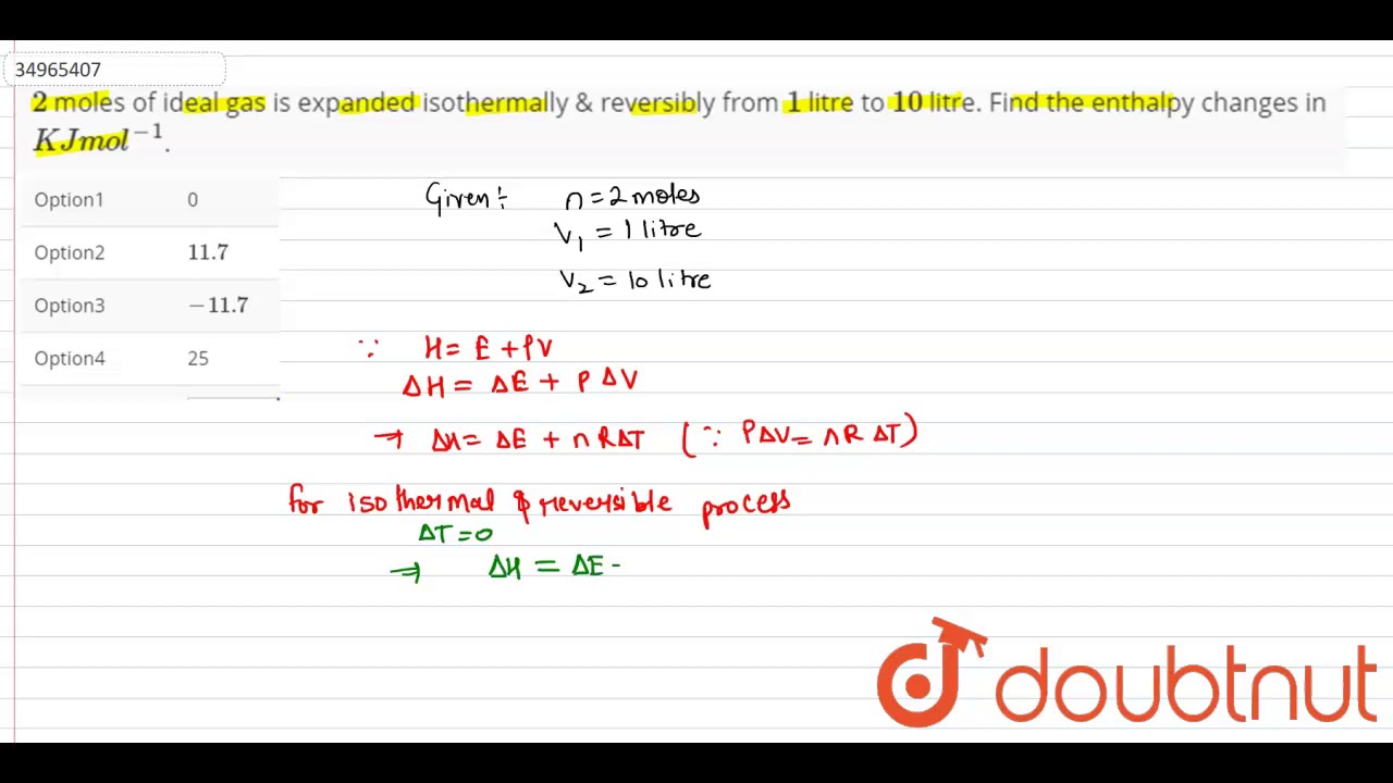 2 Moles Of Ideal Gas Is Expanded Isothermally Reversibly From 1 Litre To 10 Litre Youtube