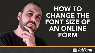 how to change the font size of an online form