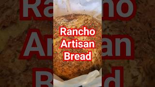 Rancho Artisan Bread Like & Subscribe