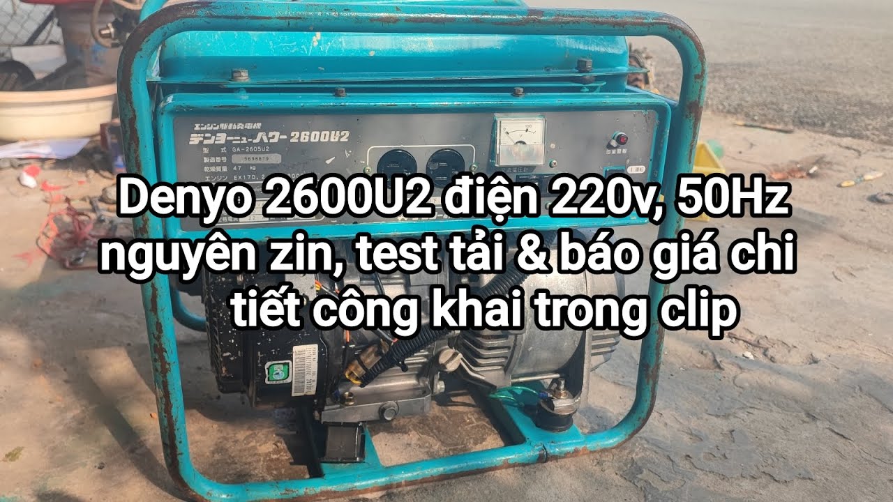Denyo 2600U2 điện 220v, máy zin, sơn zin, củ zin, 50Hz test tải siêu khỏe | SĐT: 0982203304