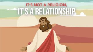 It’s Not a Religion, It’s a Relationship?