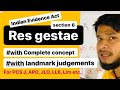 Complete concept of Res gestae section 6 Indian Evidence Act || With landmark judgements||