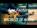 Age Factory - WORLD IS MINE -  guitar cover